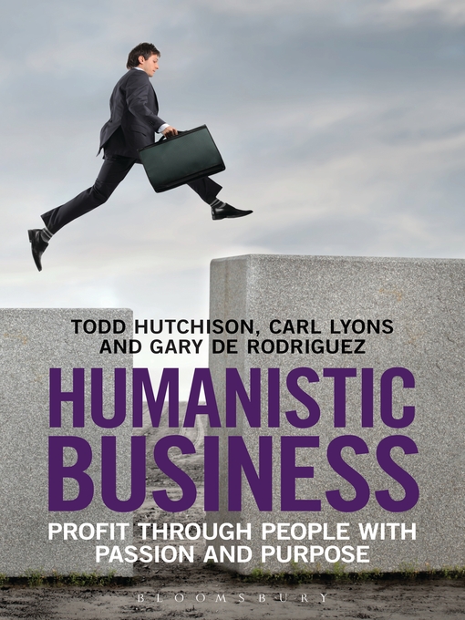 Title details for Humanistic Business by Todd Hutchison - Available